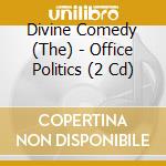 Divine Comedy (The) - Office Politics (2 Cd) cd