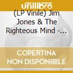 (LP Vinile) Jim Jones & The Righteous Mind - Get Down Get With It -Ltd- (7