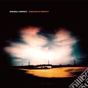 Minimal Compact - Creation Is Perfect (Cd+Book) cd musicale