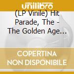 (LP Vinile) Hit Parade, The - The Golden Age Of Pop vinile