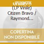(LP Vinile) Citizen Bravo / Raymond Macdonald & Friends - Return To Yhup - The World Of Ivor Cutler lp vinile