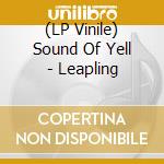 (LP Vinile) Sound Of Yell - Leapling vinile
