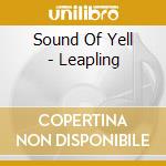 Sound Of Yell - Leapling cd musicale