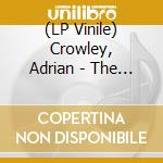 (LP Vinile) Crowley, Adrian - The Watchful Eye Of The Stars vinile