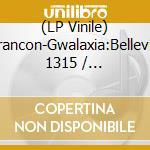 (LP Vinile) Ffrancon-Gwalaxia:Belleville 1315 / Machynlleth 1404 lp vinile