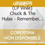 (LP Vinile) Chuck & The Hulas - Remember You'Re A Hula (10