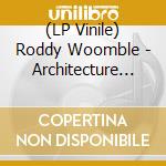 (LP Vinile) Roddy Woomble - Architecture In La  Atlantic vinile