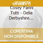 Cosey Fanni Tutti - Delia Derbyshire (O.S.T.) cd musicale