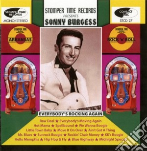 Sonny Burgess - Everybody S Rockin Again cd musicale di Sonny Burgess