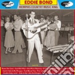 Eddie Bond - Memphis Country Music King