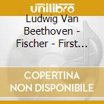 Ludwig Van Beethoven - Fischer - First Beethoven Sonata Recordi cd musicale di Ludwig Van Beethoven