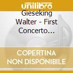 Gieseking Walter - First Concerto Recordings 1 cd