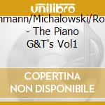 Pachmann/Michalowski/Ronald - The Piano G&T's Vol1 cd musicale di Pachmann/Michalowski/Ronald
