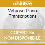 Virtuoso Piano Transcriptions cd