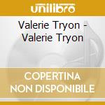 Valerie Tryon - Valerie Tryon cd