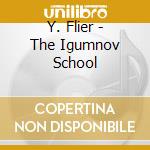 Y. Flier - The Igumnov School cd