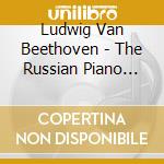 Ludwig Van Beethoven - The Russian Piano Traditi