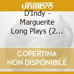 D'Indy - Marguerite Long Plays (2 Cd) cd