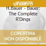H.Bauer - Bauer: The Complete R'Dings cd