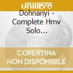 Dohnanyi - Complete Hmv Solo Recordings 1 cd