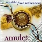 Sainkho Namchylak / Ned Rothenburg - Amulet cd