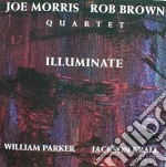 Joe Morris & Rob Brown Quartet - Illuminate