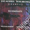 Joe Morris & Rob Brown Quartet - Illuminate cd