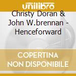 Christy Doran & John W.brennan - Henceforward cd