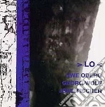 U. Oberg / G. Wolf / J. Fischer - Lo cd