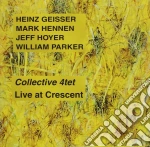 Collective 4tet - Live At Crescent cd