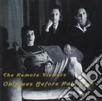 Remote Viewers (The) - Obliques Before Pale Skin cd