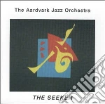 Aardvark Jazz Orchestra (The) - The Seeker cd