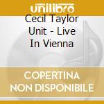 Cecil Taylor Unit - Live In Vienna