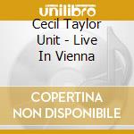 Cecil Taylor Unit - Live In Vienna cd