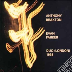 Anthony Braxton / Evan Parker - Duo, London 1993 cd musicale di BRAXTON ANTHONY