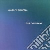 Marilyn Crispell - For Coltrane cd