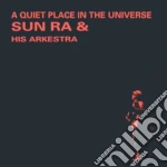Sun Ra & His Orchestra - A Quiet Place In The Uni. cd