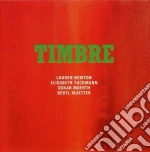 L. Newton / E. Tuchmann / O. Moerth - Timbre cd