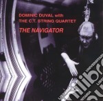 Dominic Duval & C.T. String Quartet - The Navigator