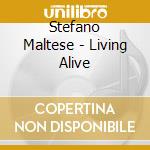 Stefano Maltese - Living Alive cd