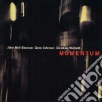 John Wolf Brennan / Gene Coleman / Christian Wolfarth - Momentum