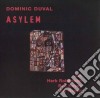 Dominic Duval - Asylem cd