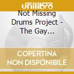 Not Missing Drums Project - The Gay Avantgarde cd
