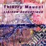 Thierry Maucci - Liaison Acoustique