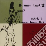 Ramon Lopez - Duets 2 Rahsaan Roland Kirk cd