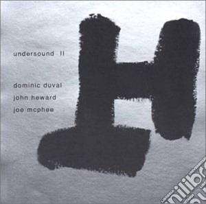 D.duval/j.heward/j.mcphee - Undersound Ii cd musicale