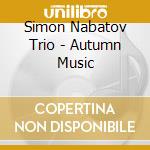 Simon Nabatov Trio - Autumn Music cd