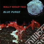 Wally Shop Trio - Blue Purge cd