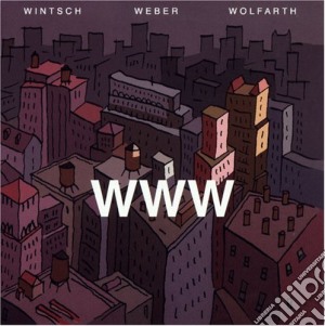 Wintsch / Weber / Wolfarth - Www cd musicale di WEBER/WINTSCH/WOLFAR