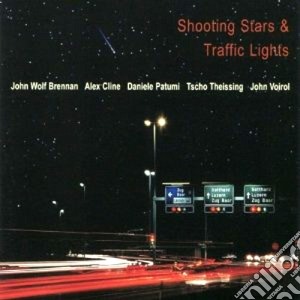 J.w.brennan/a.cline/d.patumi & O. - Shooting Stars & Traffic cd musicale di BRENNAN/CLINE/PATUMI